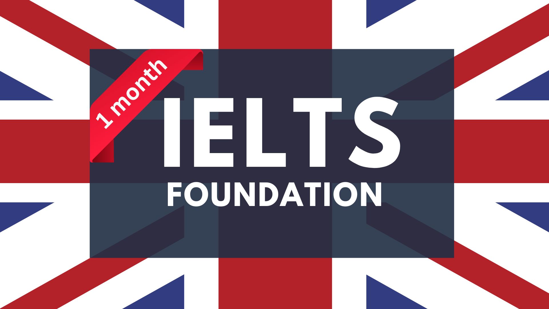 IELTS Foundation 1 Month